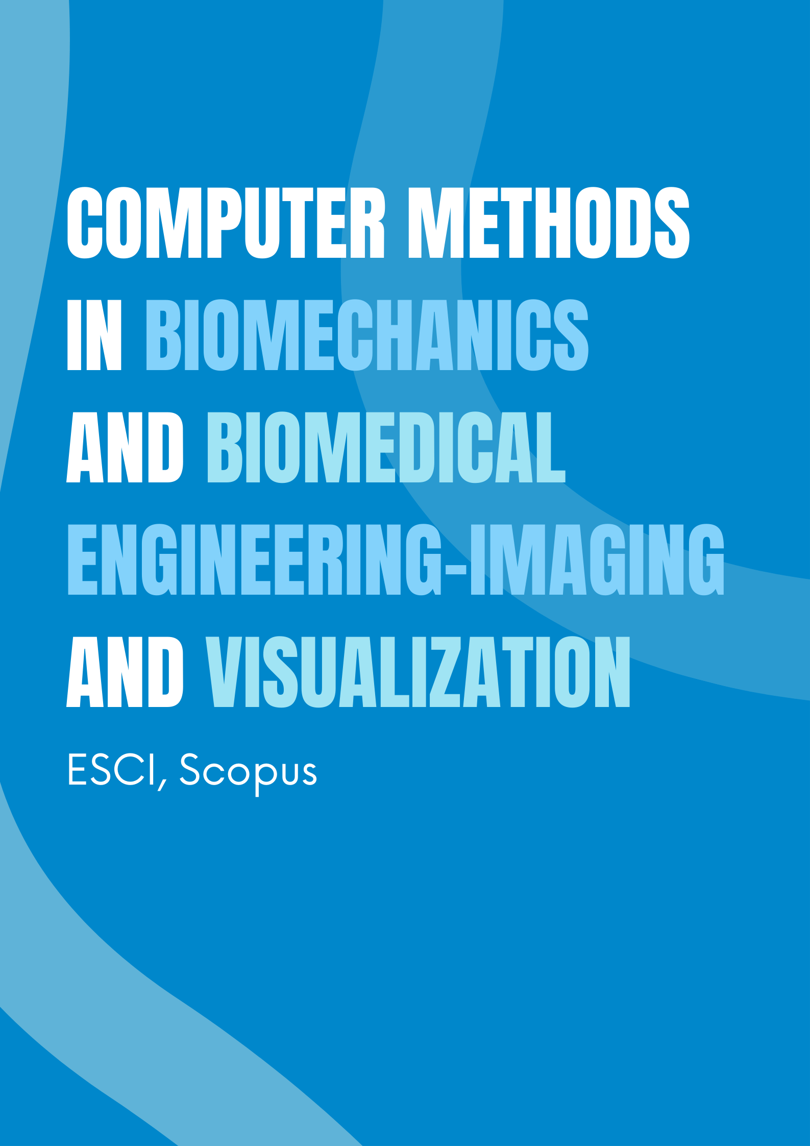 Computer Methods in Biomechanics and Biomedical Engineering-Imaging and Visualization