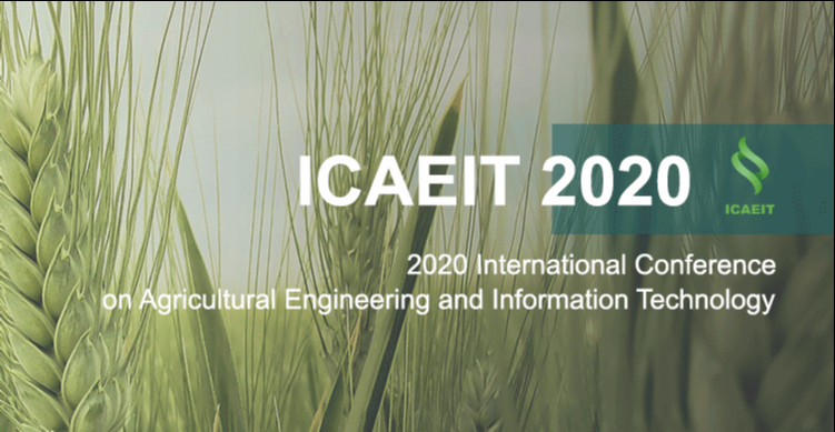 2020年农业工程与信息技术国际学术会议（ICAEIT 2020）